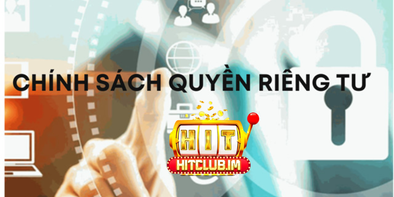 Quyền Riêng Tư Tại Hitclub: Chính Sách Bảo Mật An Toàn Tuyệt Đối Cho Người Chơi 2 Hitclub đảm bảo không chia sẻ thông tin cho bên thứ ba