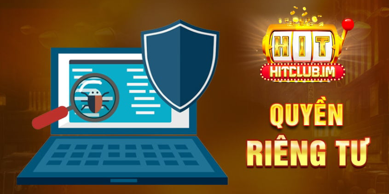 Quyền Riêng Tư Tại Hitclub: Chính Sách Bảo Mật An Toàn Tuyệt Đối Cho Người Chơi 1 Quyền riêng tư Hitclub nhằm đảm bảo trải nghiệm người chơi